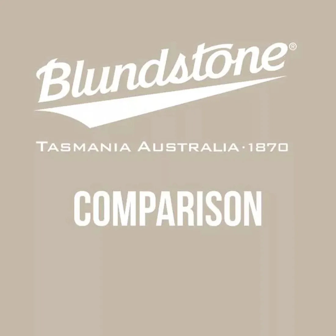 Blundstone logo with "Tasmania Australia · 1870" above "Comparison," set on a beige background, reflecting the classic look of the Blundstone 2446 Chelsea Boot in Vintage Clay Brown, crafted from water-resistant leather., 9315891575034, 9315891575041, 931
